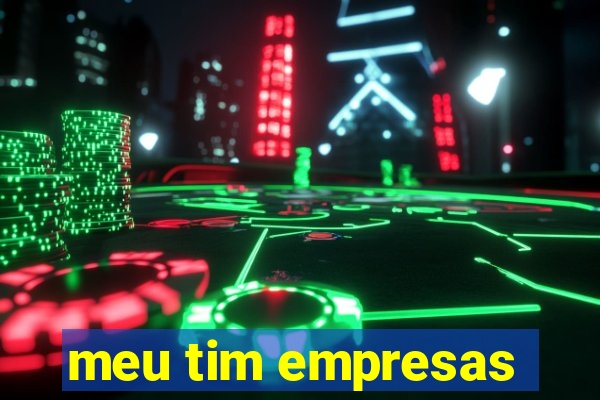 meu tim empresas